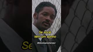 Nunca deixe ninguém te dizer que você não pode fazer algo -  Will Smith (A procura da felicidade)