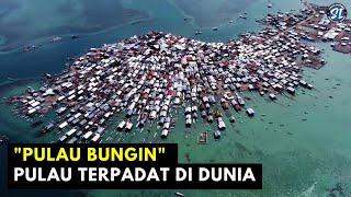 "Mengenal Pulau Bungin : Pulau terpadat di Dunia" #indonesia