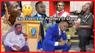 Fact: No Evidence No Prophecy In Ghana - IGP Told. If you prophesy publicly without evidence