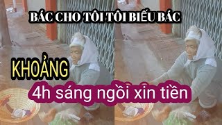 Bất ngờ 1 người nhiều tuổi ngồi ngã tư xin tiền lúc 4h sáng