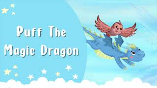 Puff  The  Magic  Dragon - Childrens Lullaby for Bedtime 💖