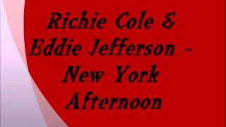 Richie Cole & Eddie Jefferson - New York Afternoon