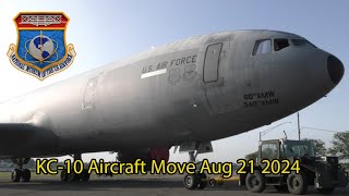 KC-10 Aircraft Move Aug 21 2024