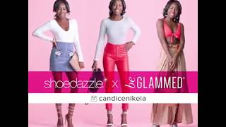 beGlammed x ShoeDazzle | Head To Toe Styling with Candice Nikeia | Part 1