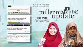 MILLENIALS UPDATE #145 | Tips Kelola Stress mahasiswa, Pesan inklusifitas hingga Peringatan IWD