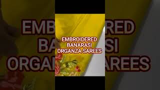 EMBROIDERED BANARASI ORGANZA SAREES/FESTIVE AND WEDDING COLLECTIONS /NEW DESIGN #myngels#shortvideo