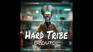 Hard Tribe Laboratory -   Mix by LoKoRe