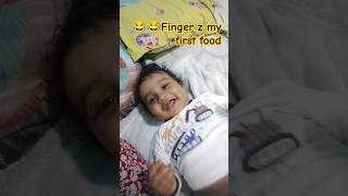 #whatever happens finger is my baby first food#funnyshorts #shortsfeed#supercute baby.