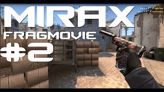 CSGO - MiraX Fragmovie #2