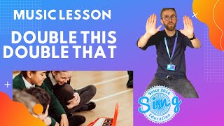 Double This Double That | KS2 Homeschool Music Lesson from Sing Education