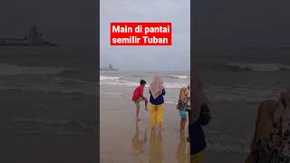 Main bareng di pantai semilir Tuban #subcribe