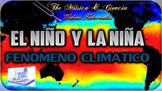 02 El Niño y La Niña Fenómeno Climático