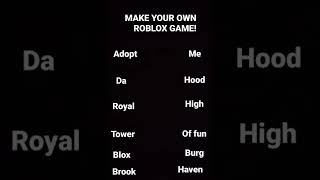 Make Your Own Roblox Game!!