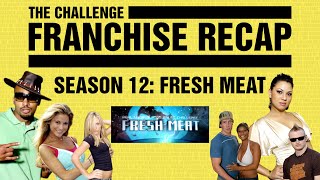 The Challenge Franchise Recap: Season 12 Fresh Meat