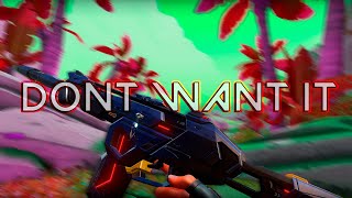 DONT WANT IT 🖕🏻(Valorant Montage)