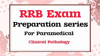 RRB EXAM QUESTIONS Clinical Pathology #clinicalpathology #paramedicalstudypoint #rrbexam2024