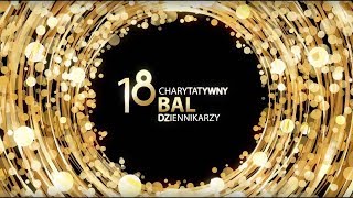 18. Charytatywny Bal Dziennikarzy - relacja