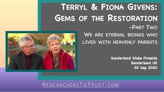 Terryl & Fiona Givens 2: Gems of Restoration: We're eternal beings who lived with heavenly parents