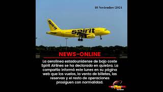 📢#NewsOnline📰 - #TurismoPlay🗼 ▶️ La aerolínea Spirit Airlines se ha declarado en quiebra.