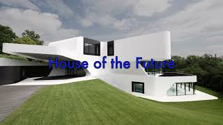 House of the Future