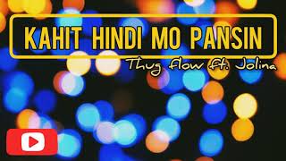 KAHIT HINDI MO PANSIN x ThugFlow ft. Jolina (NjRecords)