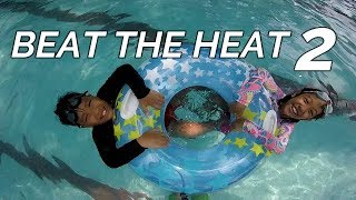 BEAT THE HEAT 2 | DIONICIA'S RESORT