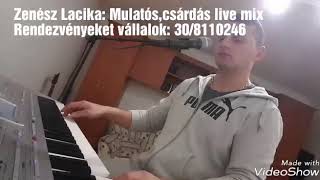 Zenész Lacika : mulatós,csárdás (Live)egyveleg 002