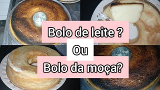 BOLO DA MOÇA OU BOLO DE LEITE