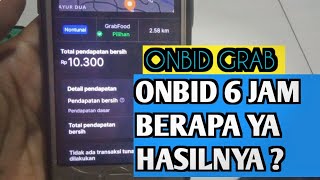 ONBID 6 JAM BERAPA PENDAPATAN NY ?