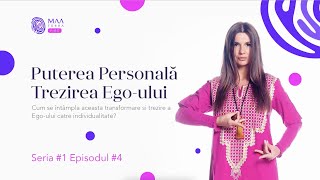 Puterea Personală Trezirea Ego-ului | Maaterra Vibe Podcast