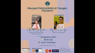 Webinar Menjadi Pahlawan di Tengah Pandemi