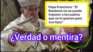 Francisco: “El Bautismo no se puede imponer a los padres que no lo quieren para sus hijos” #fe