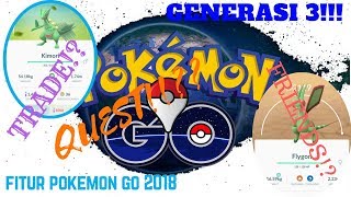 Fitur Pokemon GO di tahun 2018, GEN 3!!!