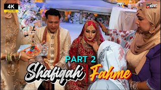 PART 2 |  Shafiqah & Fahme | Bollywood Dance | The Wedding Cinematic Film | 2024