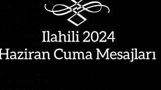 2024 Haziran Cuma Mesajlari