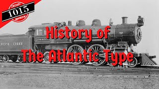 Atlantic Type Steam Locomotives