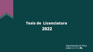 Defensa de Tesis de licenciatura: Ezequiel Zubieta