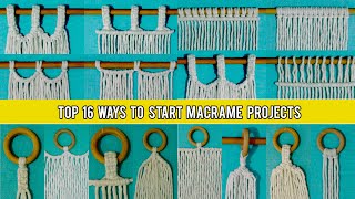 💥#EP6 | Top 16 Ways To Start Macrame Curtain, Wall Hanging, And ...🤩