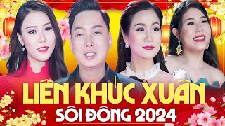 Liên Khúc Xuân Sôi Động 2024 - Nhạc Xuân Hay Nhất 2024 Chúc Mừng Năm Mới