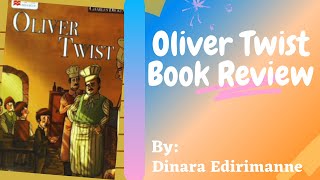 Oliver Twist Book Review - By : Dinara Edirimanne