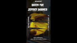 #shorts  Quien fue Jeffrey Dahmer