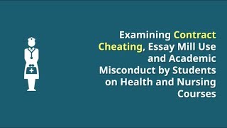 Contract Cheating - A Challenge For Health And Nursing Education