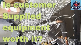 Is "Customer Supplied" equipment worth it?| Air Conditioning