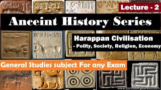 Indus Valley Civilisation - 1 | Polity, Society, Economy, Religion | Lucent Gk | Ancient History