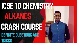 Alkanes | Important questions | chemical equations | ICSE 10 Chemistry crash course series