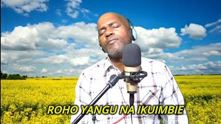 Roho yangu na ikuimbie (Bwana Mungu Nashangaa)//With Lyrics// By Gidkim