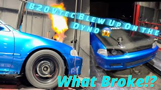 B20Vtec Honda Blows Up On Dyno!!!