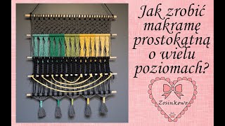 Jak zrobić prostokątną makramę? Rectangular macrame DIY