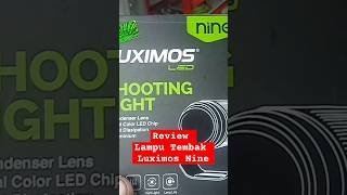 Review Lampu Tembak Luximos Nine #mekanik #lampuledmotor #lamputembak #shortviral