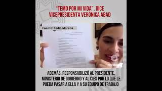 Temo por mi vida, dice vicepresidenta Verónica Abad y también responsabiliza al gobierno de Noboa